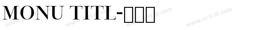 monu titl字体转换